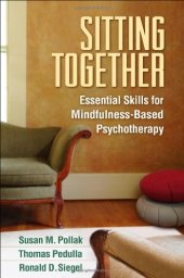 book Sitting Together: Essential Skills for Mindfulness-Based Psychotherapy