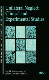 book Unilateral Neglect: Clinical and Experimental Studies