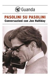 book Pasolini su Pasolini. Conversazioni con Jon Halliday