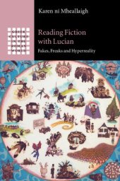 book Reading Fiction with Lucian: Fakes, Freaks and Hyperreality