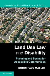 book Land Use Law and Disability: Planning and Zoning for Accessible Communities