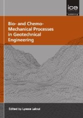 book Bio- and Chemo-Mechanical Processes in Geotechnical Engineering: Géotechnique Symposium in Print 2013