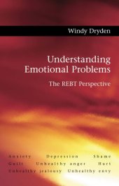 book Understanding Emotional Problems: The REBT Perspective