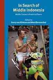 book In search of middle Indonesia : middle classes in provincial towns