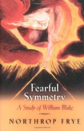 book Fearful Symmetry: A Study of William Blake