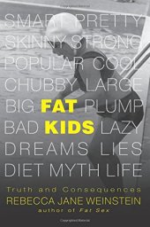 book Fat Kids: Truth and Consequences