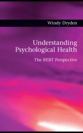 book Understanding Psychological Health: The REBT Perspective