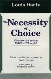 book The Necessity of Choice: Nineteenth Century Political Thought