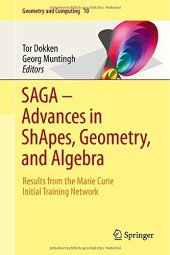 book SAGA - Advances in ShApes, Geometry, and Algebra: Results from the Marie Curie Initial Training Network