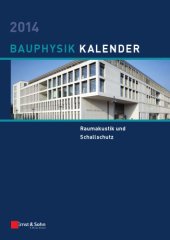 book Bauphysik-Kalender 2014 : Schwerpunkt - Raumakustik und Schallschutz.