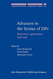 book Advances in the Syntax of DPs: Structure, agreement, and case