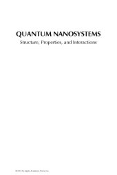 book Quantum Nanosystems: Structure, Properties, and Interactions