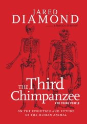 book The Third Chimpanzee for Young People: On the Evolution and Future of the Human Animal