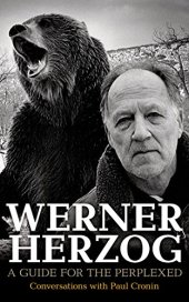 book Werner Herzog: A Guide for the Perplexed: Conversations with Paul Cronin