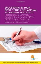 book Succeeding in your GPST stage 2 situational judgement tests (SJT) / professional dilemmas : practice questions for GPST / GPVTS stage 2 selection