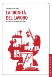 book La dignità del lavoro