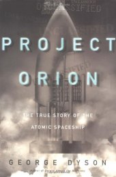 book Project Orion: The True Story of the Atomic Spaceship