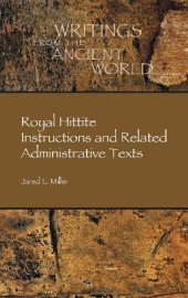 book Royal Hittite Instructions and Related Administrative Texts