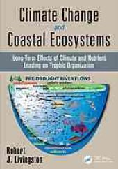 book Climate Change and Coastal Ecosystems: Long-Term Effects of Climate and Nutrient Loading on Trophic Organization