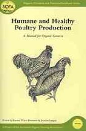 book Humane and healthy poultry production : a manual for organic growers