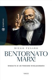 book Bentornato Marx! Rinascita di un pensiero rivoluzionario