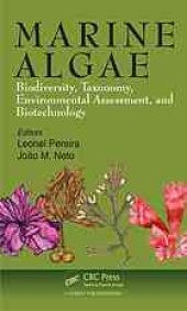 book Marine algae : biodiversity, taxonomy, environmental assessment, and biotechnology