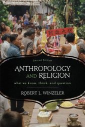 book Anthropology and religion : what we know, think, and question