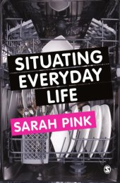 book Situating Everyday Life: Practices and Places