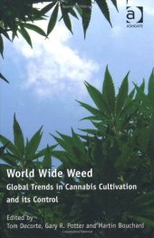 book World wide weed : global trends in cannabis cultivation and its control