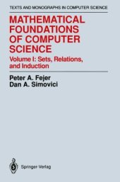 book Mathematical Foundations of Computer Science, Volume 1: Sets, Relations, and Induction