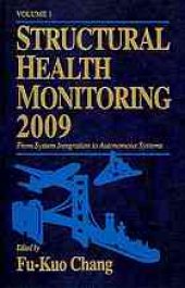 book Structural health monitoring 2009 : volume 2 from system integration to autonomous systems