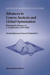 book Advances in Convex Analysis and Global Optimization: Honoring the Memory of C. Caratheodory (1873–1950)