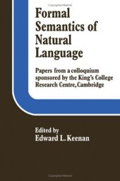 book Formal semantics of natural language : papers from a colloquium sponsored by the King's College Research Centre, Cambridge