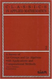 book A survey of Lie groups and Lie algebras with applications and computational methods