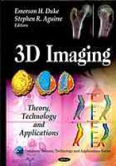 book 3D imaging : theory, technology and applications