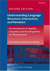 book Understanding language structure, interaction, and variation : an introduction to applied linguistics and sociolinguistics for nonspecialists