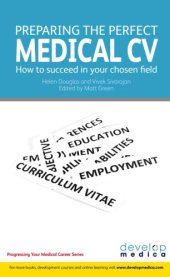 book Preparing the perfect medical CV : how to succeed in your chosen field