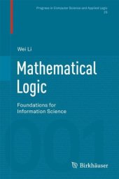 book Mathematical Logic: Foundations for Information Science