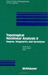 book Topological nonlinear analysis II : degree, singularity, and variations