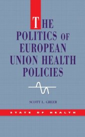 book The Politics of European Union Health Policies