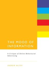 book The mood of information : a critique of online behavioural advertising