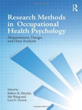 book Research Methods in Occupational Health Psychology : Measurement, Design and Data Analysis