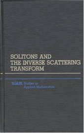 book Solitons and the inverse scattering transform