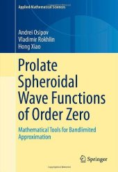 book Prolate Spheroidal Wave Functions of Order Zero: Mathematical Tools for Bandlimited Approximation