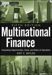 book Multinational finance : evaluating opportunities, costs, and risks of operations