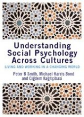 book Understanding social psychology across cultures: living and working in a changing world