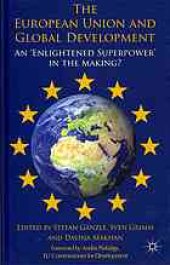 book The European Union and global development : enlightened superpower in the making?