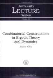 book Combinatorial constructions in ergodic theory and dynamics