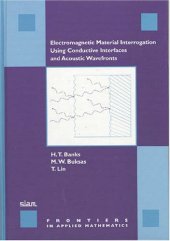 book Electromagnetic material interrogation using conductive interfaces and acoustic wavefronts