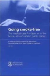 book Going smoke-free : the medical case for clean air in the home, at work and in public places